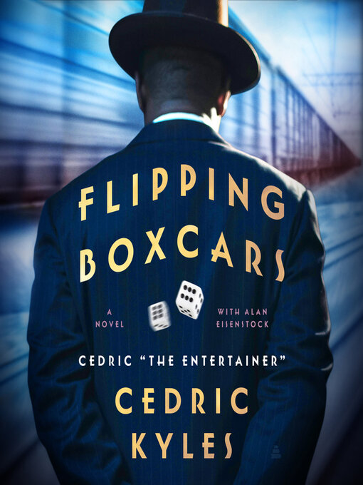 Title details for Flipping Boxcars by Cedric The Entertainer - Wait list